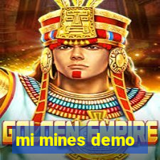 mi mines demo